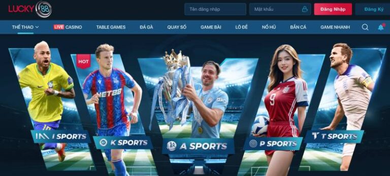 Tổng Hợp Các Sảnh Cá Cược Thể Thao Trên Lucky88 6 Tong Hop Cac Sanh Ca Cuoc The Thao Tren Lucky88